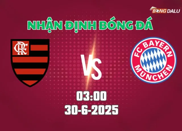 Nhận định FiFa Club World Cup Flamengo vs Bayern 03h00 ngày 30/6